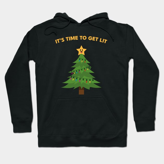 It's time to get lit Hoodie by Nimble Nashi